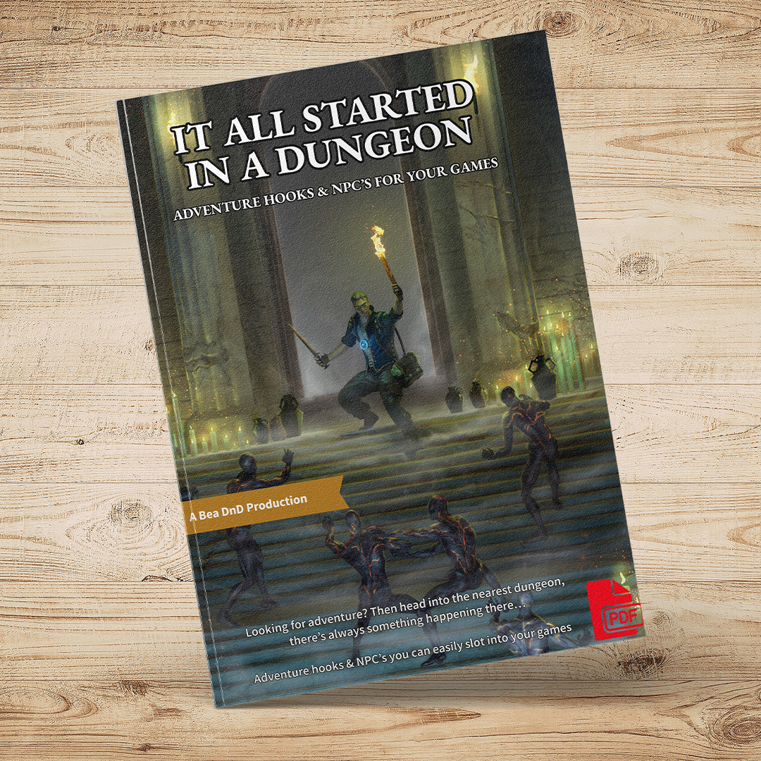 It All Started In A Dungeon - 100 Adventure Hooks & 24 NPC's (PDF)
