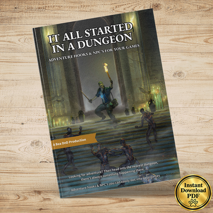 It All Started In A Dungeon – Fantasy RPG 100 Adventure Hooks & 24 NPCs