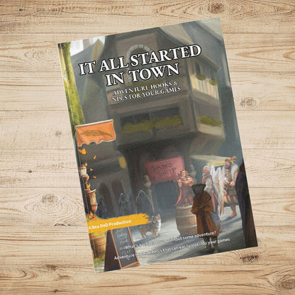 It All Started In Town – Fantasy RPG Adventure Hooks, NPCs & Magic Items